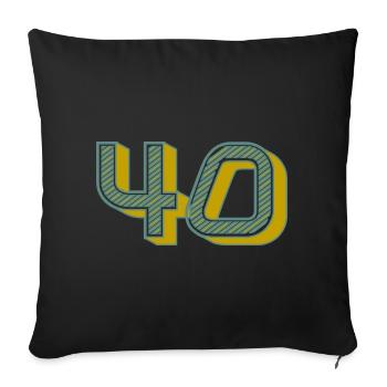 40. 40 ANS. 40e ANNIVERSAIRE. ANNIVERSAIRE 40 ANS. - Housse de coussin décorative 45 x 45 cm - noir - Devant