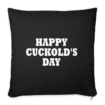Cuckold - happy cuckold's day - Sofakissenbezug 45 x 45 cm - Schwarz - Vorne