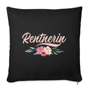 Rentnerin Oma Großmama Großmutter Rente - Sofakissenbezug 45 x 45 cm - Schwarz - Vorne