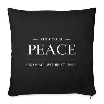 La paix est en vous-même – Citation de la paix - Housse de coussin décorative 45 x 45 cm - noir - Devant