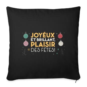 Joyeux et Brillant Plaisir des Fêtes - Housse de coussin décorative 45 x 45 cm - noir - Devant