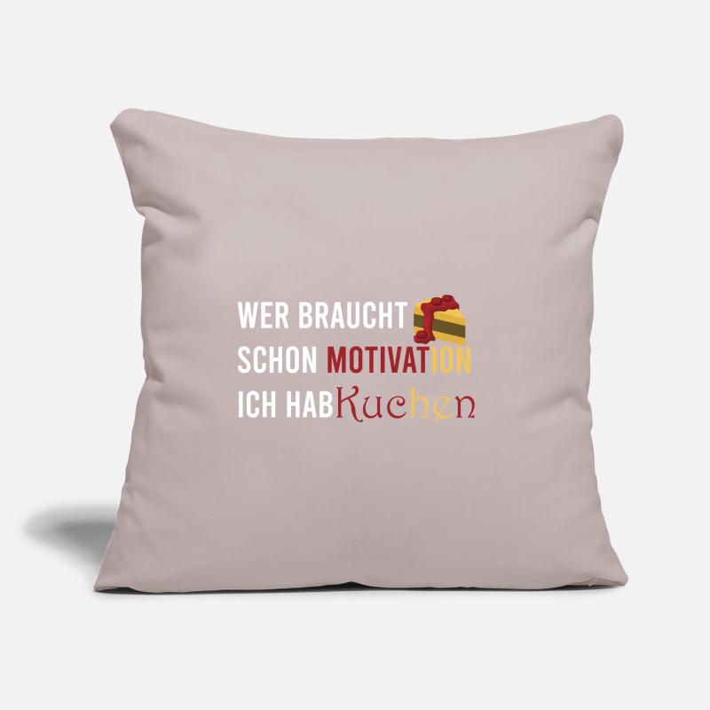 Who needs motivation I've got cake Sofa pillowcase 17,3'' x 17,3'' (45 x 45 cm)