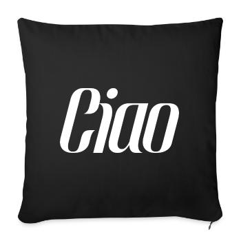 Ciao Italien Spruch – Minimal Typografie Design - Sofakissenbezug 45 x 45 cm - Schwarz - Vorne