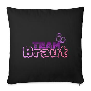 Team Bride - Sofa pillowcase 17,3'' x 17,3'' (45 x 45 cm) - black - Front