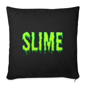 Slime - Sofa pillowcase 17,3'' x 17,3'' (45 x 45 cm) - black - Front