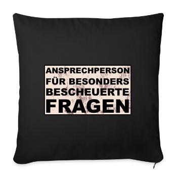 Contact person for particularly stupid questions - Sofa pillowcase 17,3'' x 17,3'' (45 x 45 cm) - black - Front