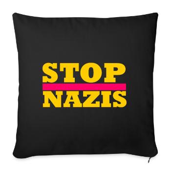Stop Nazis - Sofakissenbezug 45 x 45 cm - Schwarz - Vorne