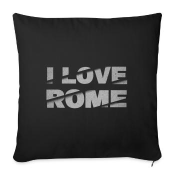 Rome Rome Italy City Font Skyline I Love - Sofa pillowcase 17,3'' x 17,3'' (45 x 45 cm) - black - Front