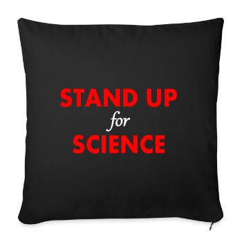 stand up for science - Sofa pillowcase 17,3'' x 17,3'' (45 x 45 cm) - black - Front