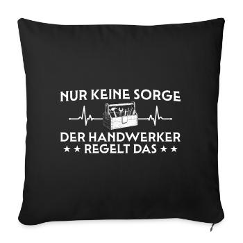 Do-it-yourselfers - The craftsman takes care of it - Sofa pillowcase 17,3'' x 17,3'' (45 x 45 cm) - black - Front