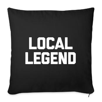 Lokale Legende Fette Typografie - Sofakissenbezug 45 x 45 cm - Schwarz - Vorne
