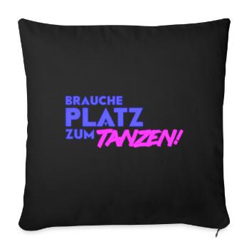 Need room for dancing neon gift idea - Sofa pillowcase 17,3'' x 17,3'' (45 x 45 cm) - black - Front