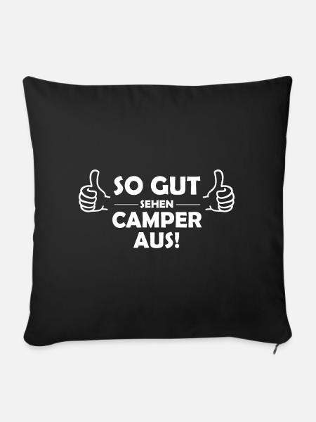 So gut sehen Camper aus - Sofakissenbezug 45 x 45 cm - Schwarz