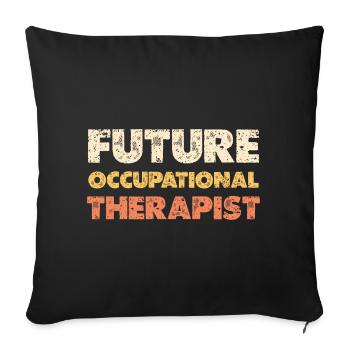 Future occupational therapist OT Therapy Lovers - Sofa pillowcase 17,3'' x 17,3'' (45 x 45 cm) - black - Front