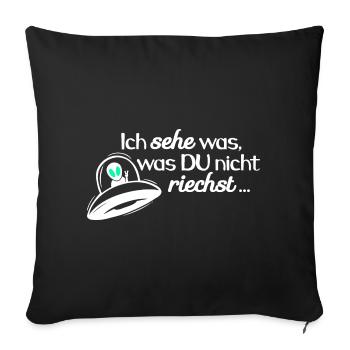UFO - Ich sehe was - was DU nicht siehst 2 - Sofakissenbezug 45 x 45 cm - Schwarz - Vorne