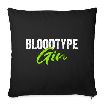 Bloodtype Gin Ginliebhaber - Sofakissenbezug 45 x 45 cm - Schwarz - Vorne