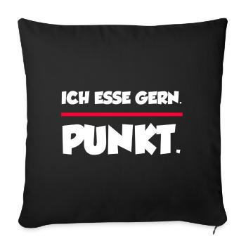 Ich esse gern. Punkt. | Lustiger Spruchshirt - Sofakissenbezug 45 x 45 cm - Schwarz - Vorne