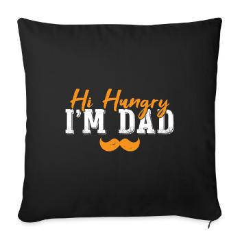 Salut affamé, je suis papa - Housse de coussin décorative 45 x 45 cm - noir - Devant