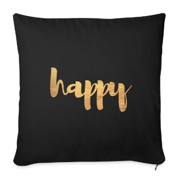 Happy Gold Happy Happiness Police cursive de luxe - Housse de coussin décorative 45 x 45 cm - noir - Devant