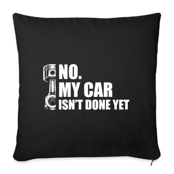 Ma voiture n’est pas encore prête. Amoureux de voitures, mécanicien, - Housse de coussin décorative 45 x 45 cm - noir - Devant