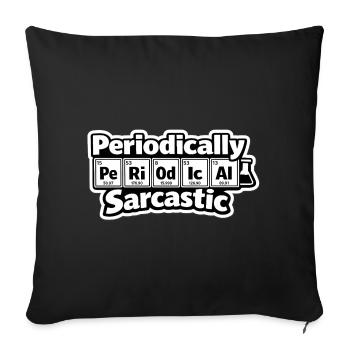 Périodiquement sarcastique – Humour chimique - Housse de coussin décorative 45 x 45 cm - noir - Devant