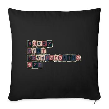 Désolé, pas le temps de faire du scrapbooking - Housse de coussin décorative 45 x 45 cm - noir - Devant