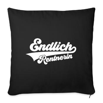 ENDLICH RENTERIN RENTE RENTNER RUHESTAND - Sofakissenbezug 45 x 45 cm - Schwarz - Vorne
