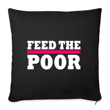 Feed the poor - Sofakissenbezug 45 x 45 cm - Schwarz - Vorne