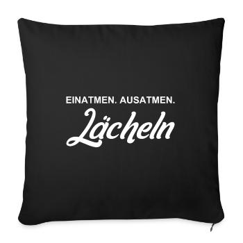 Inhale - Exhale - Smile - Sofa pillowcase 17,3'' x 17,3'' (45 x 45 cm) - black - Front