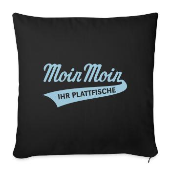 Moin Moin – Ihr Plattfische (Bleu ciel bas-allemand) - Housse de coussin décorative 45 x 45 cm - noir - Devant