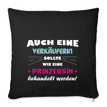 Verkäuferin - Prinzessin - Sofakissenbezug 45 x 45 cm - Schwarz - Vorne