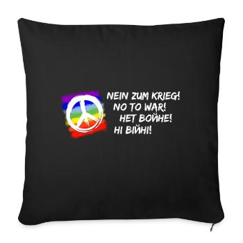 NEIN ZUM KRIEG! NO TO WAR! НЕТ ВОЙНЕ! НІ ВІЙНІ! - Sofakissenbezug 45 x 45 cm - Schwarz - Vorne