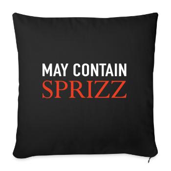 May Contain Sprizz - Sofakissenbezug 45 x 45 cm - Schwarz - Vorne