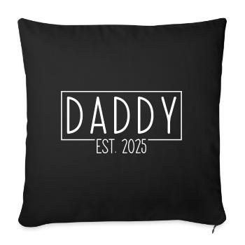 Daddy Est. 2025 - Sofa pillowcase 17,3'' x 17,3'' (45 x 45 cm) - black - Front