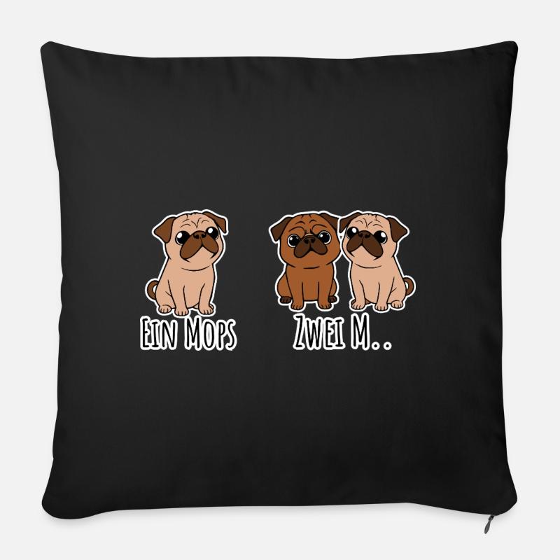 Ein Mops - zwei M? Ja was genau? lustige Hunde! - Sofakissenbezug 45 x 45 cm - Schwarz
