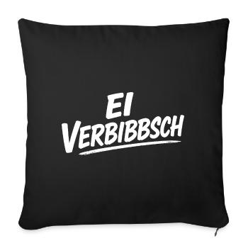Ei Verbibbsch Sächsischer Dialekt Sachsen Spruch - Sofakissenbezug 45 x 45 cm - Schwarz - Vorne