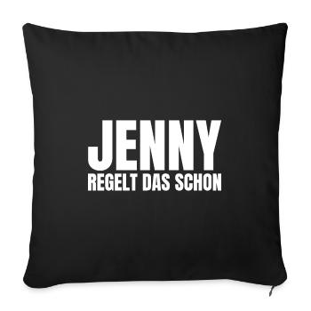 Jenny Name Lustiger Spruch Frau Frauen Damen Dame - Sofakissenbezug 45 x 45 cm - Schwarz - Vorne