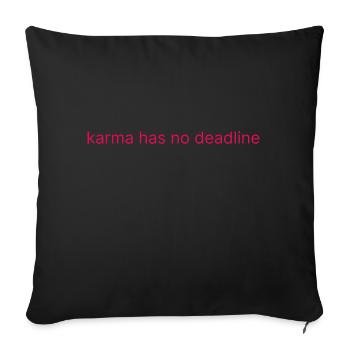 karma has no deadline - Sofa pillowcase 17,3'' x 17,3'' (45 x 45 cm) - black - Front