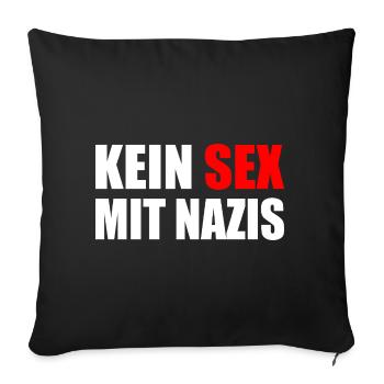 kein sex mit nazis - Sofakissenbezug 45 x 45 cm - Schwarz - Vorne