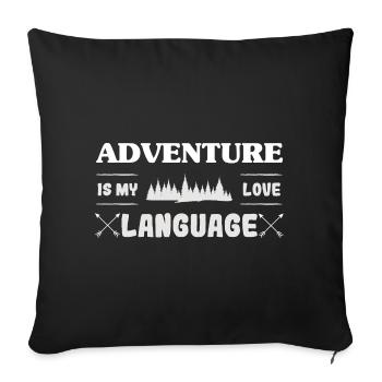 Adventure is my language - Sofa pillowcase 17,3'' x 17,3'' (45 x 45 cm) - black - Front