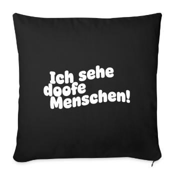 Je vois des gens stupides - Housse de coussin décorative 45 x 45 cm - noir - Devant