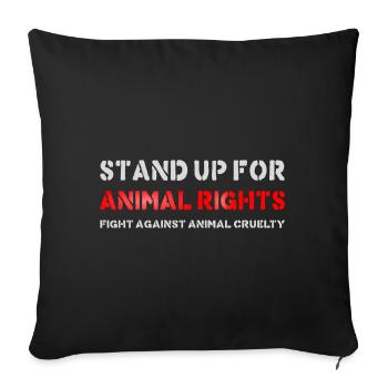 Stand up for animal rights - Sofa pillowcase 17,3'' x 17,3'' (45 x 45 cm) - black - Front
