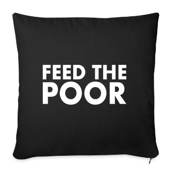 Feed the poor - Sofakissenbezug 45 x 45 cm - Schwarz - Vorne