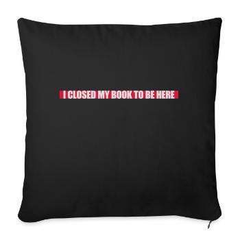 J’ai fermé mon livre - Housse de coussin décorative 45 x 45 cm - noir - Devant