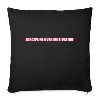 discipline over motivation quote - Sofa pillowcase 17,3'' x 17,3'' (45 x 45 cm) - black - Front