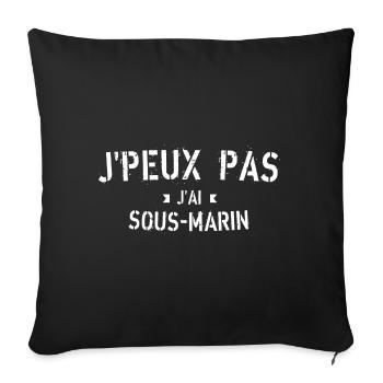 J peux pas j ai Sous marin - Housse de coussin décorative 45 x 45 cm - noir - Devant
