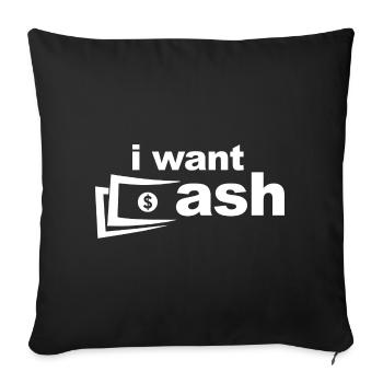 I want Cash - Sofa pillowcase 17,3'' x 17,3'' (45 x 45 cm) - black - Front