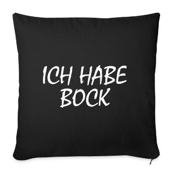 Ich habe bock - Sofakissenbezug 45 x 45 cm - Schwarz - Vorne