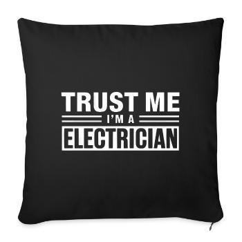 Croyez-moi, je suis électricien - Housse de coussin décorative 45 x 45 cm - noir - Devant