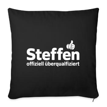 Steffen officially overqualified - Sofa pillowcase 17,3'' x 17,3'' (45 x 45 cm) - black - Front